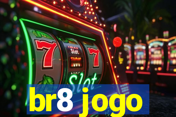 br8 jogo